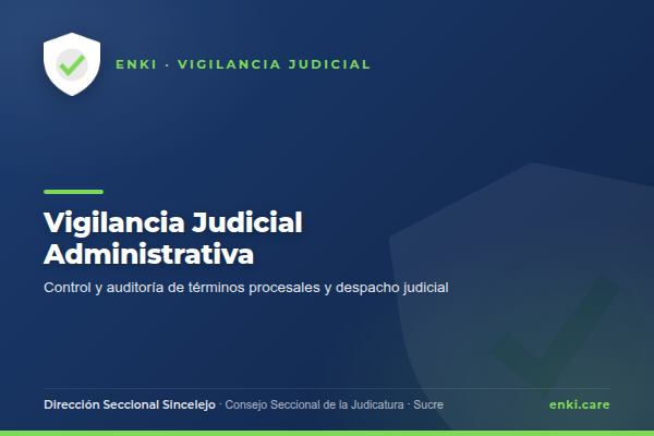 Vigilancia Judicial Administrativa en ENKI